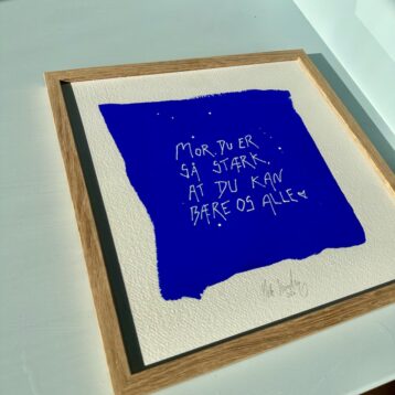 Mor du er så stærk... - originalt papirværk - 32 x 32 cm - egetræsramme/ART-glas